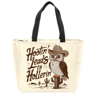 Hootin Leads To Hollerin Western Cowboy Owl Funny Saying Zip Tote Bag