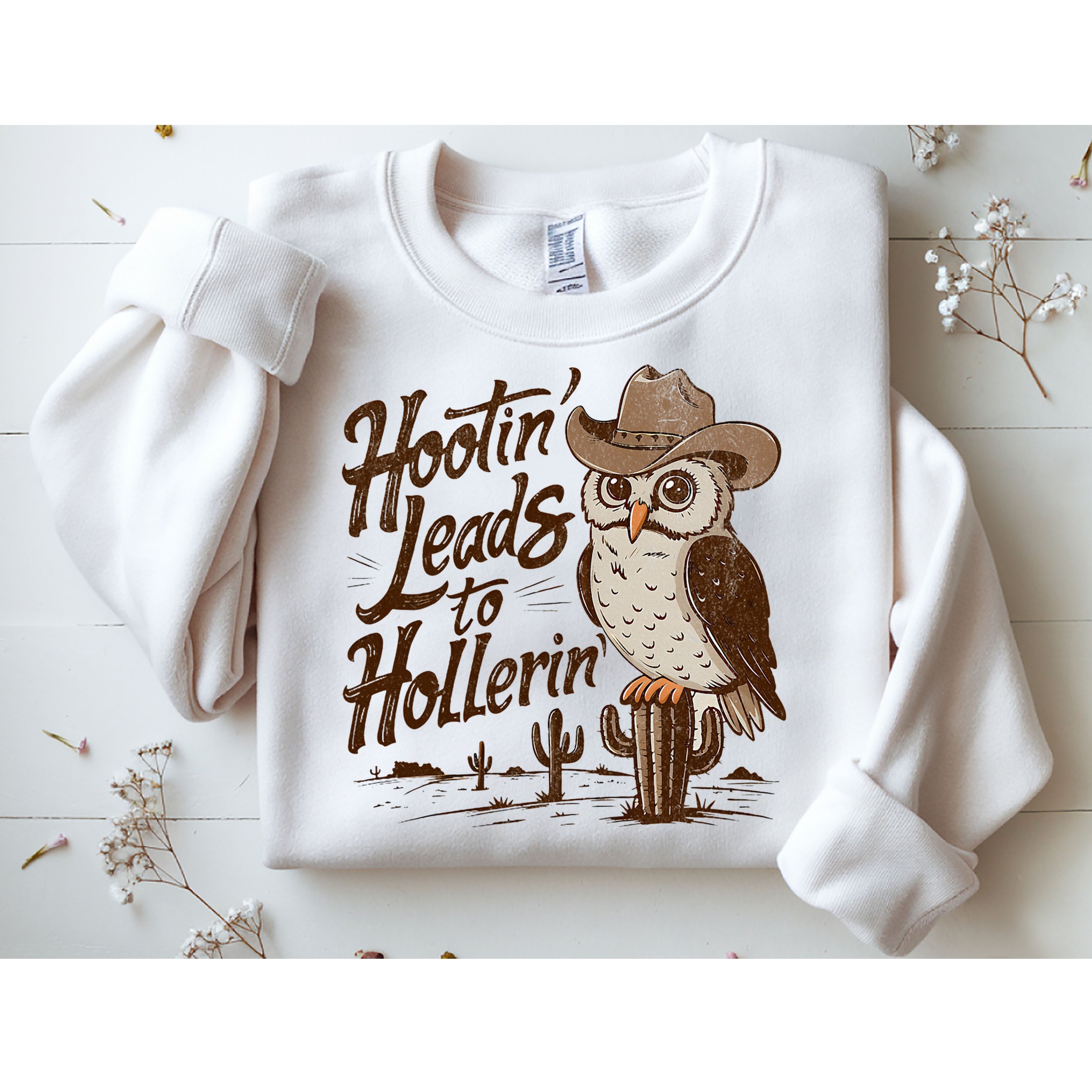 Hootin Leads To Hollerin Western Cowboy Owl Funny Saying Sweatshirt