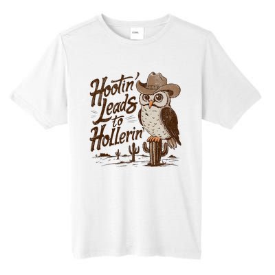 Hootin Leads To Hollerin Western Cowboy Owl Funny Saying Tall Fusion ChromaSoft Performance T-Shirt