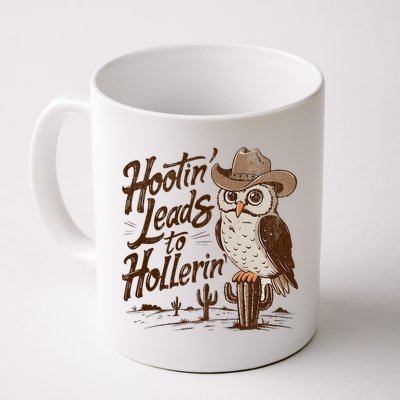 Hootin Leads To Hollerin Western Cowboy Owl Funny Saying Mug