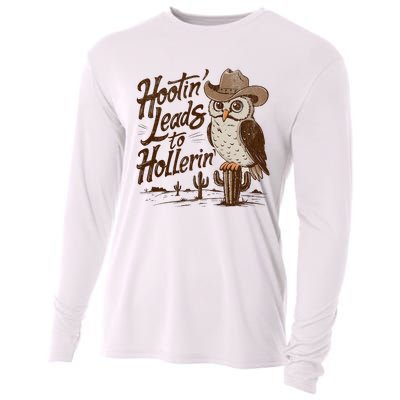 Hootin Leads To Hollerin Western Cowboy Owl Funny Saying Cooling Performance Long Sleeve Crew