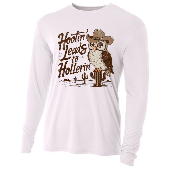 Hootin Leads To Hollerin Western Cowboy Owl Funny Saying Cooling Performance Long Sleeve Crew