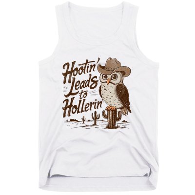 Hootin Leads To Hollerin Western Cowboy Owl Funny Saying Tank Top