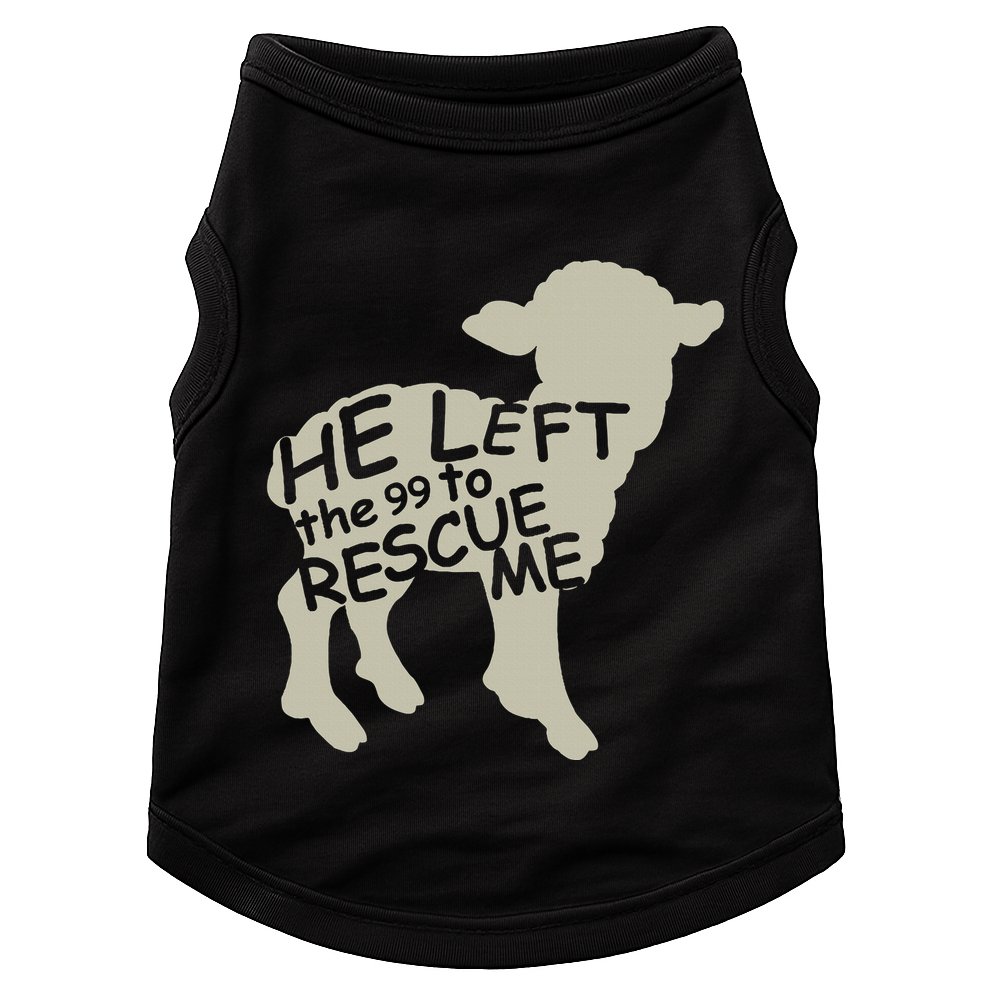 He Left The 99 To Rescue Me Religious Christian Doggie Tank