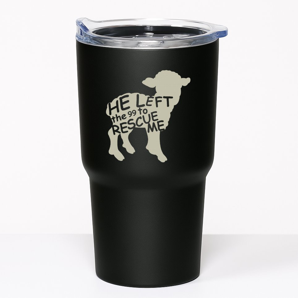 He Left The 99 To Rescue Me Religious Christian Tumbler