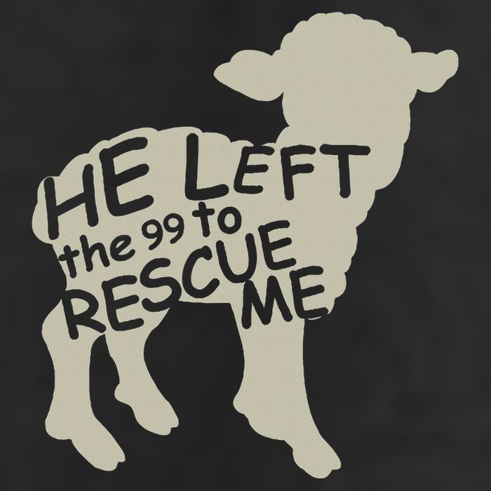 He Left The 99 To Rescue Me Religious Christian Tumbler