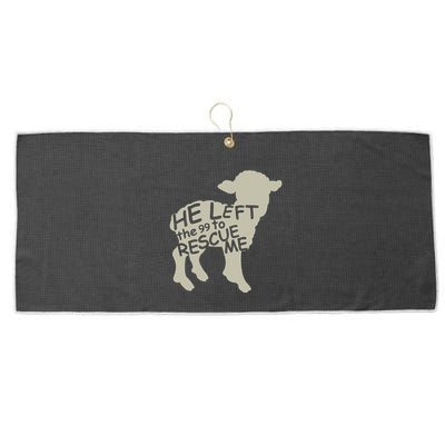 He Left The 99 To Rescue Me Religious Christian Large Microfiber Waffle Golf Towel