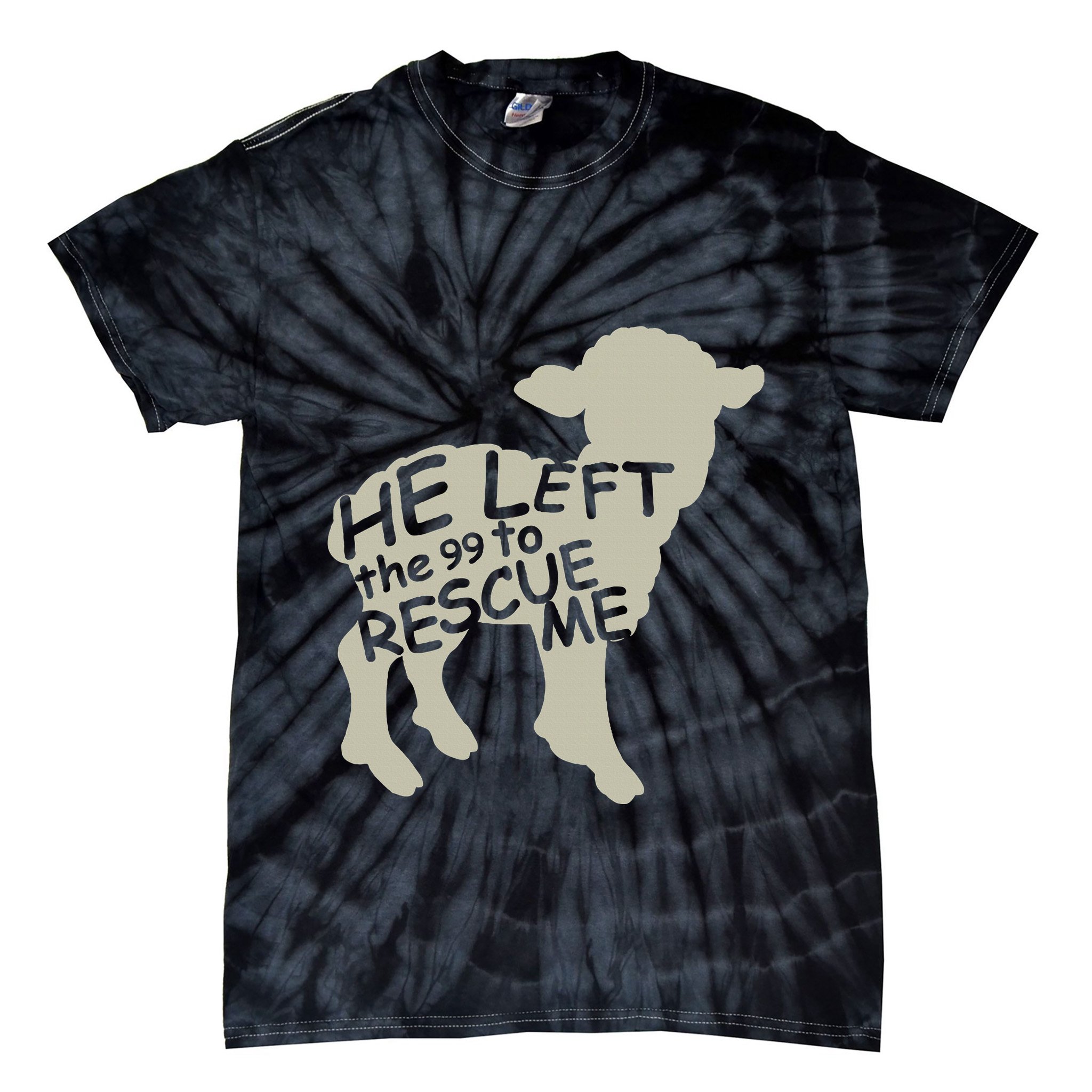 He Left The 99 To Rescue Me Religious Christian Tie-Dye T-Shirt