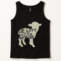 He Left The 99 To Rescue Me Religious Christian Tank Top
