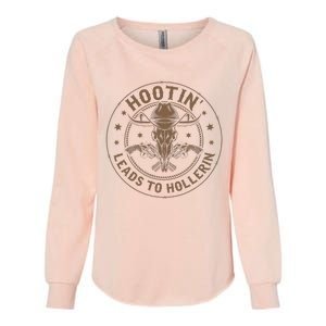 Hootin Leads To Hollerin Womens California Wash Sweatshirt