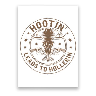 Hootin Leads To Hollerin Poster