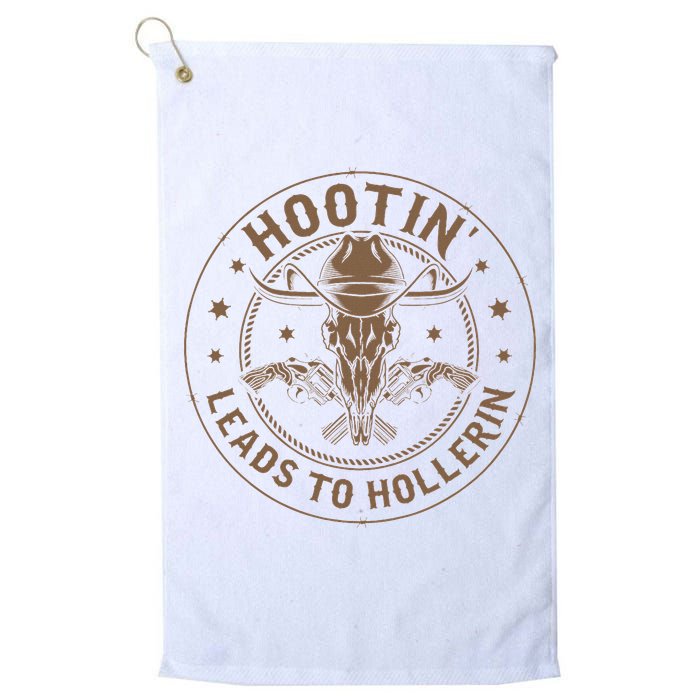 Hootin Leads To Hollerin Golf Towel