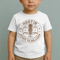 Hootin Leads To Hollerin Toddler T-Shirt