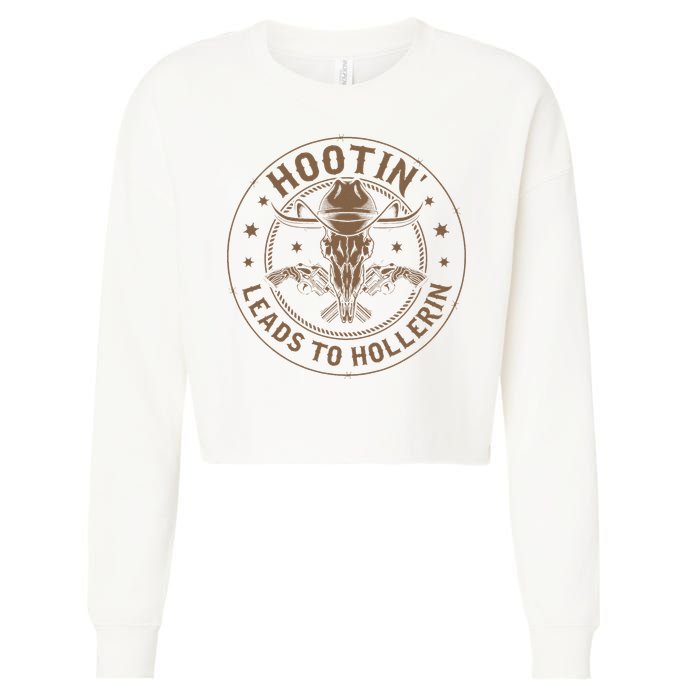 Hootin Leads To Hollerin Cropped Pullover Crew