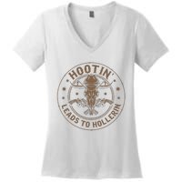 Hootin Leads To Hollerin Women's V-Neck T-Shirt