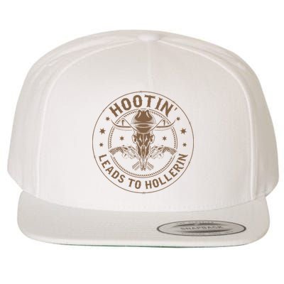 Hootin Leads To Hollerin Wool Snapback Cap