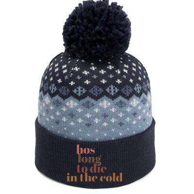 Hos Long To Die In Cold The Baniff Cuffed Pom Beanie