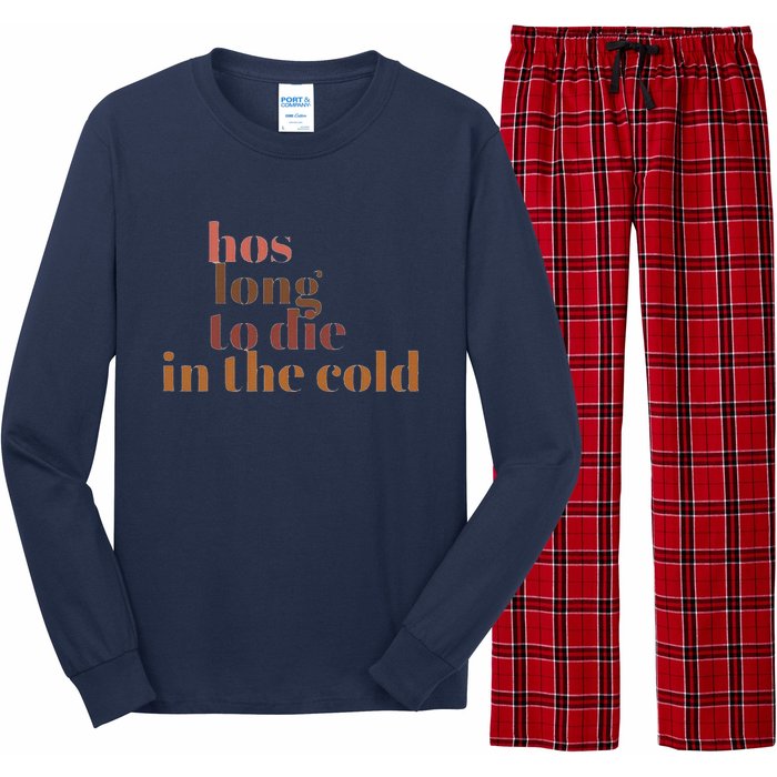 Hos Long To Die In Cold Long Sleeve Pajama Set