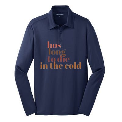 Hos Long To Die In Cold Silk Touch Performance Long Sleeve Polo