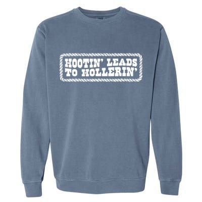 Hootin Leads To Hollerin Groovy Garment-Dyed Sweatshirt