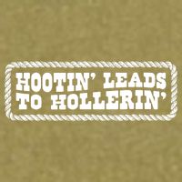 Hootin Leads To Hollerin Groovy Garment-Dyed Women's Muscle Tee