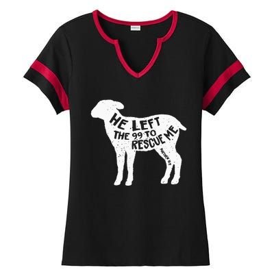 He Left The 99 To Rescue Me Matthew 1812 Lamb Christian Ladies Halftime Notch Neck Tee