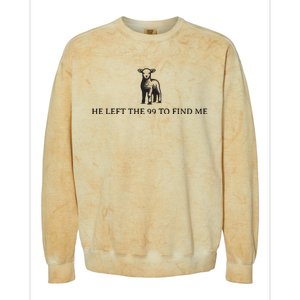 He Left The 99 To Find Me Colorblast Crewneck Sweatshirt