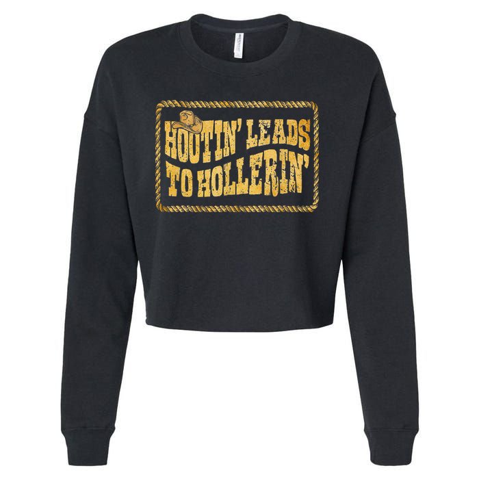 Hootin Leads To Hollerin Cowboy Groovy Cropped Pullover Crew