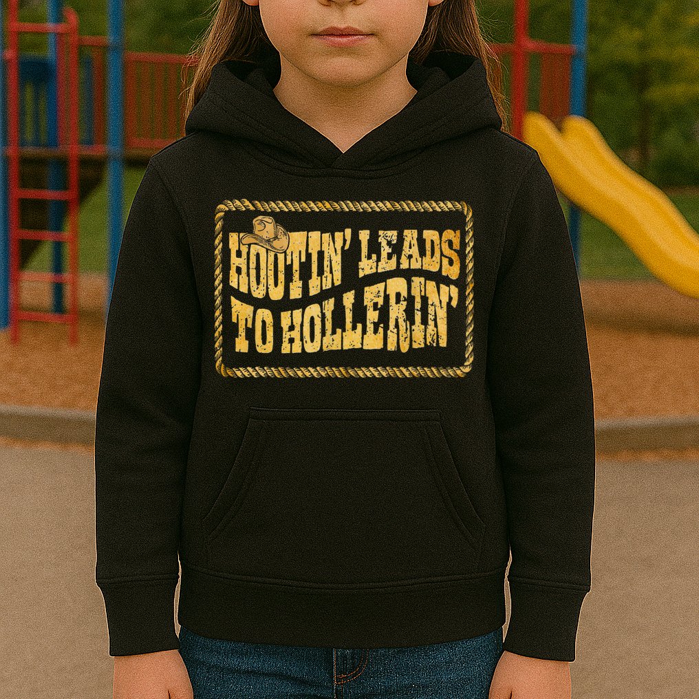 Hootin Leads To Hollerin Cowboy Groovy Kids Hoodie