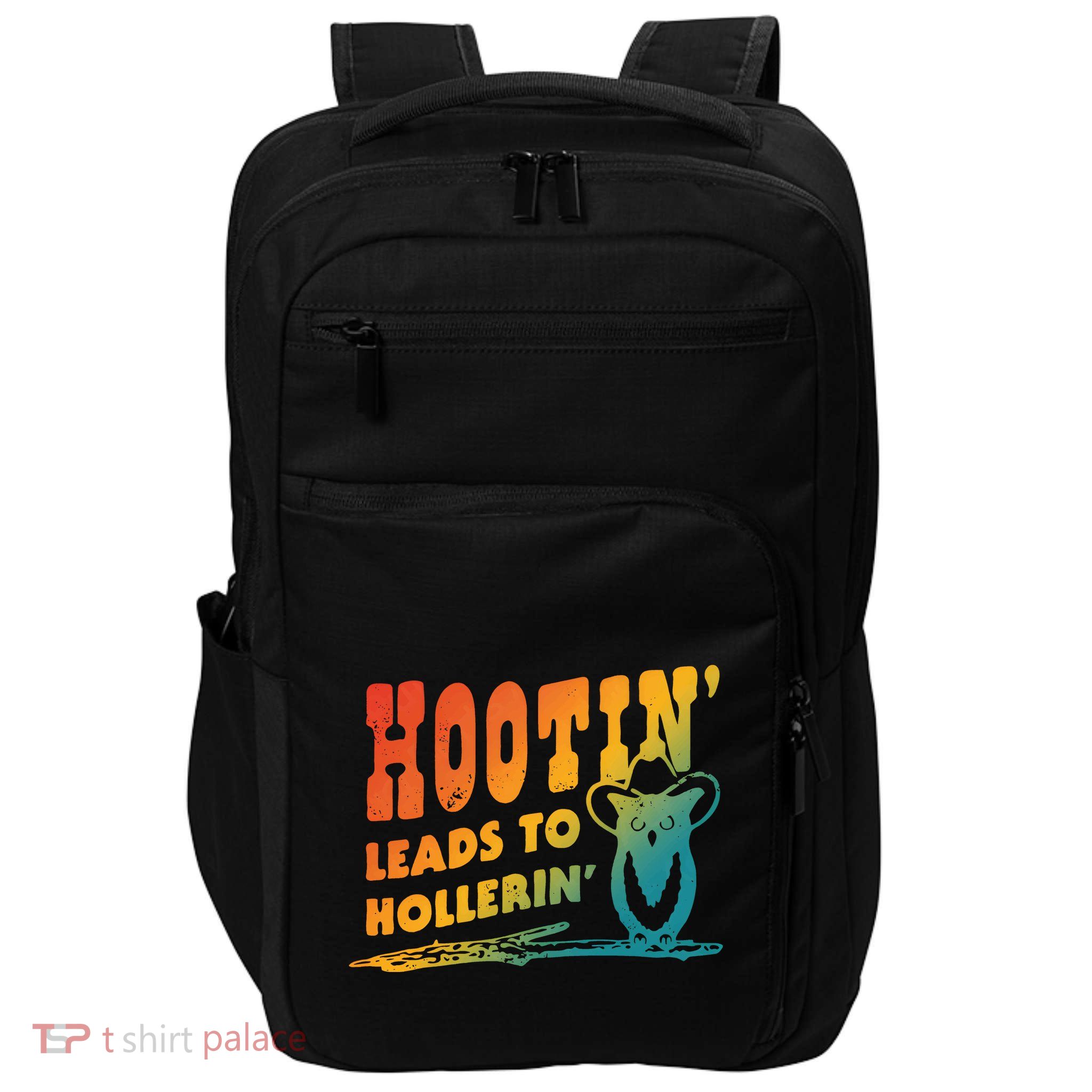 Hootin Leads To Hollerin Impact Tech Backpack
