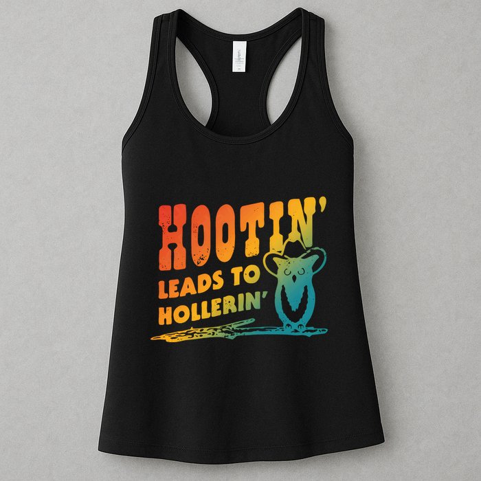 Hootin Leads To Hollerin Womens Tank Top