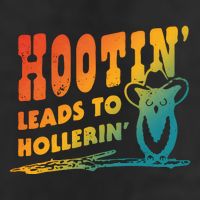 Hootin Leads To Hollerin Golf Towel