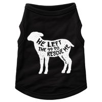 He Left The 99 To Rescue Me Matthew 1812 Lamb Christian Doggie Tank
