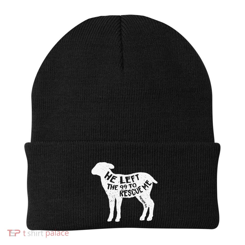He Left The 99 To Rescue Me Matthew 1812 Lamb Christian Beanie