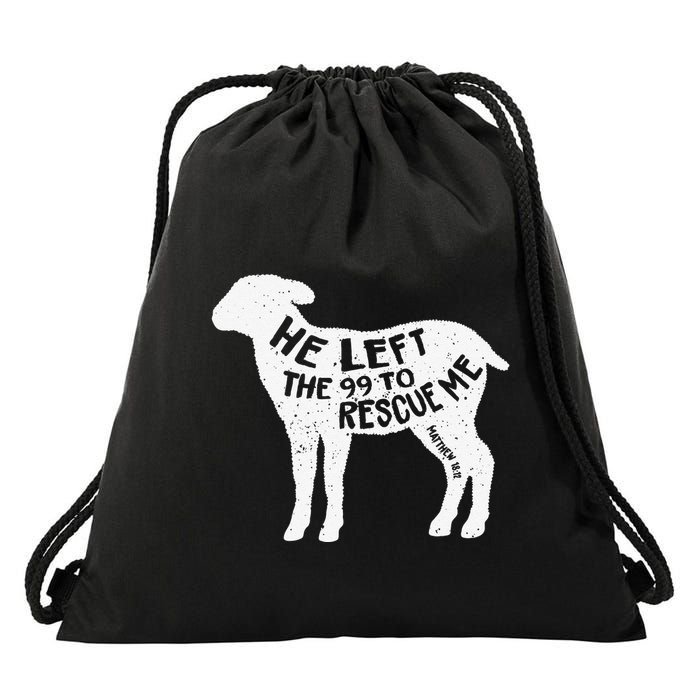 He Left The 99 To Rescue Me Matthew 1812 Lamb Christian Drawstring Bag