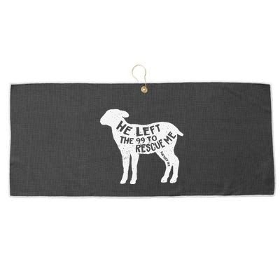 He Left The 99 To Rescue Me Matthew 1812 Lamb Christian Large Microfiber Waffle Golf Towel