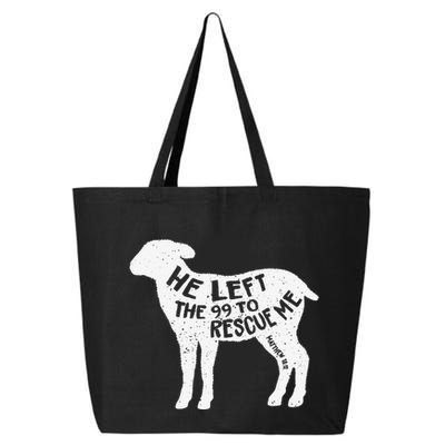He Left The 99 To Rescue Me Matthew 1812 Lamb Christian 25L Jumbo Tote