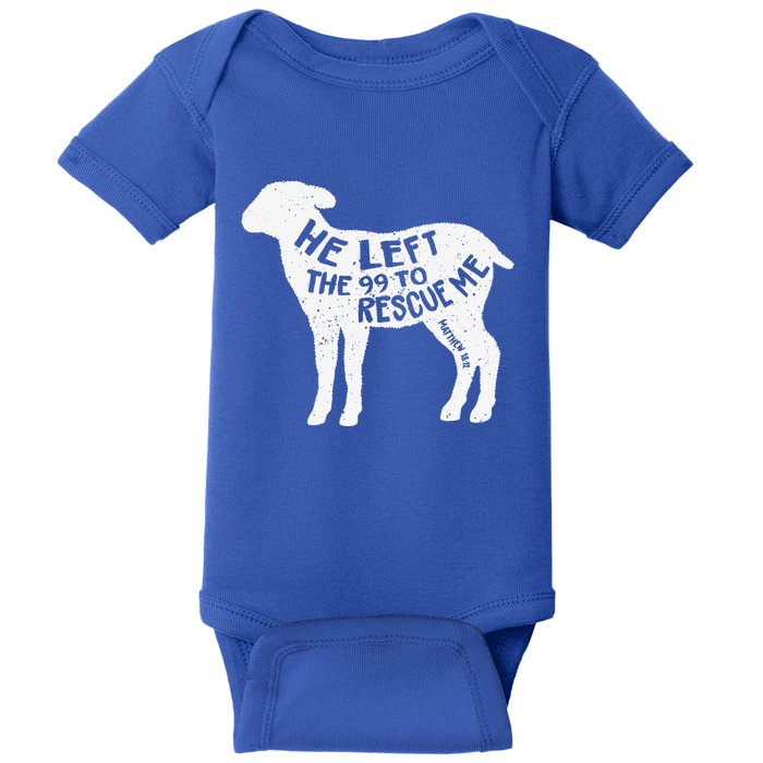 He Left The 99 To Rescue Me Matthew 1812 Lamb Christian Baby Bodysuit