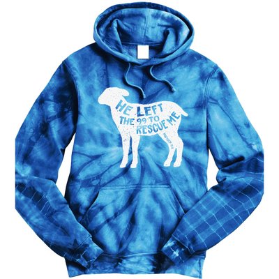He Left The 99 To Rescue Me Matthew 1812 Lamb Christian Tie Dye Hoodie