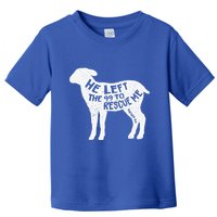 He Left The 99 To Rescue Me Matthew 1812 Lamb Christian Toddler T-Shirt