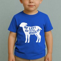 He Left The 99 To Rescue Me Matthew 1812 Lamb Christian Toddler T-Shirt