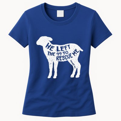 He Left The 99 To Rescue Me Matthew 1812 Lamb Christian Womens T-Shirt