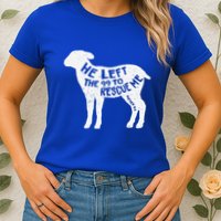 He Left The 99 To Rescue Me Matthew 1812 Lamb Christian Womens T-Shirt