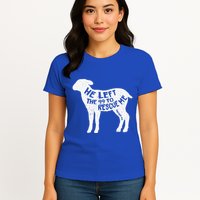 He Left The 99 To Rescue Me Matthew 1812 Lamb Christian Womens T-Shirt