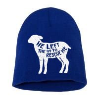He Left The 99 To Rescue Me Matthew 1812 Lamb Christian Short Acrylic Beanie