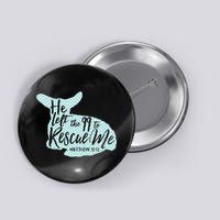 He Left The 99 To Rescue Me Green Chevron Christian Button