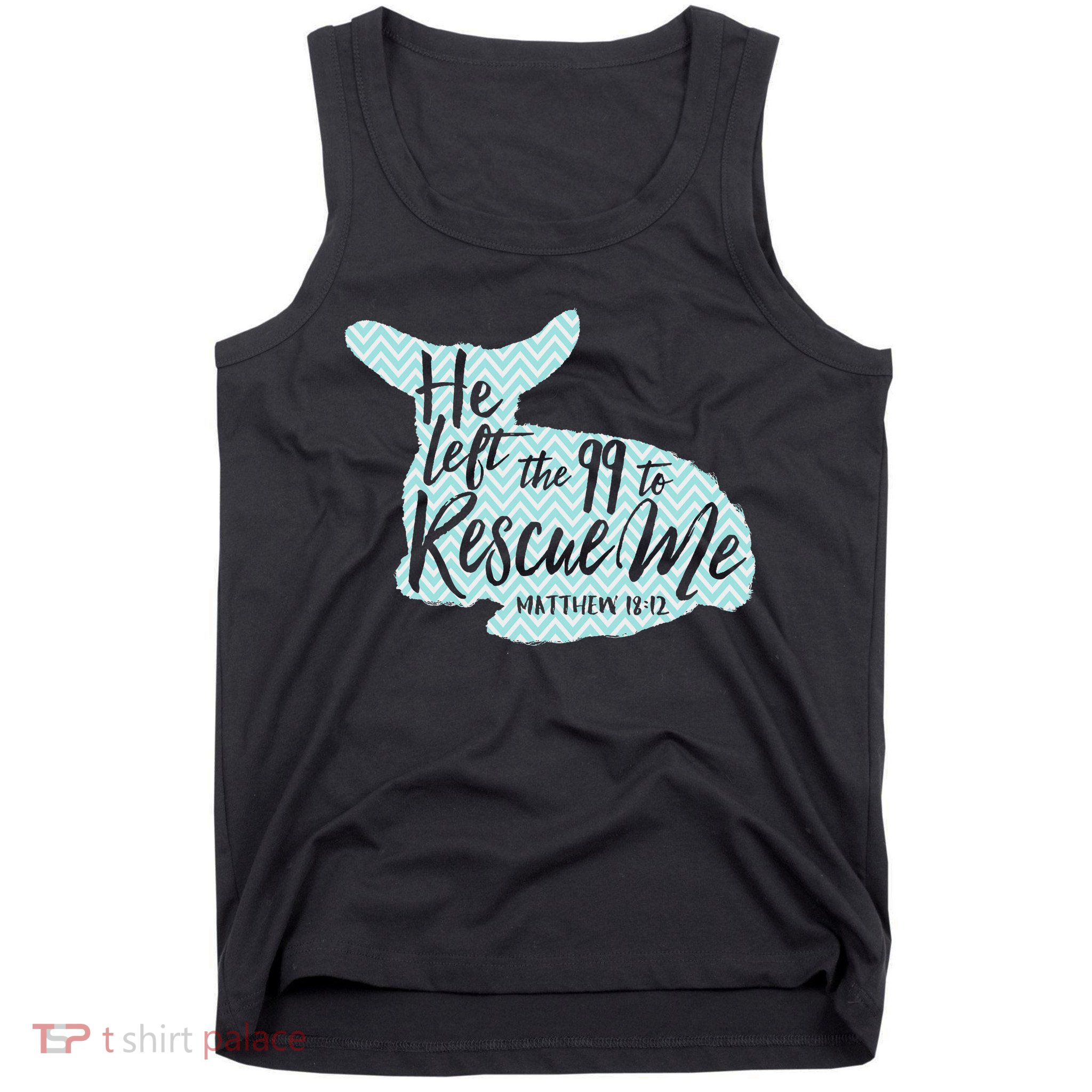 He Left The 99 To Rescue Me Green Chevron Christian Tank Top