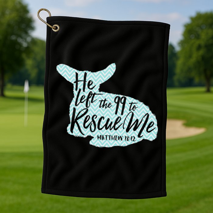 He Left The 99 To Rescue Me Green Chevron Christian Golf Towel