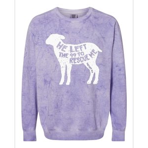 He Left The 99 To Rescue Me Matthew 18:12 Colorblast Crewneck Sweatshirt