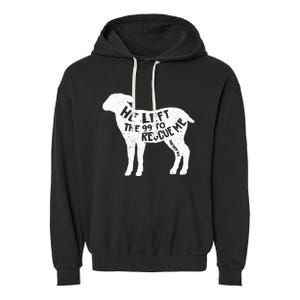 He Left The 99 To Rescue Me Matthew 18:12 Garment-Dyed Fleece Hoodie